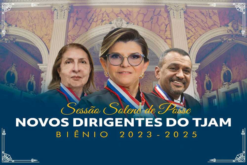 Novos dirigentes do Tjam tomam posse hoje