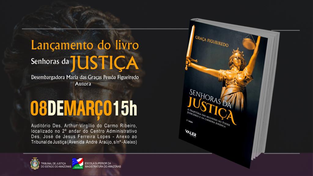 Desembargadora do TJAM lança obra sobre mulheres na carreira jurídica, no Dia Internacional da Mulher
