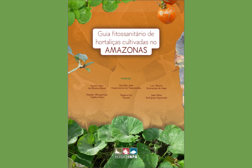 Pesquisadores publicam guia fitossanit&aacute;rio de hortali&ccedil;as cultivadas no Amazonas