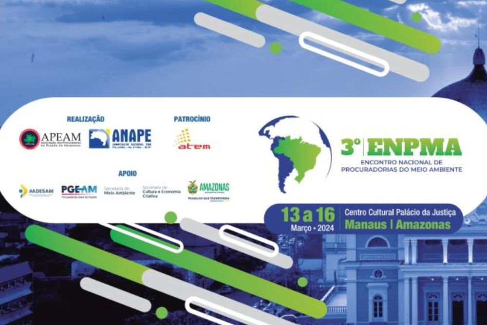 Manaus recebe 3º Encontro Nacional de Procuradorias do Meio Ambiente Manaus recebe 3º Encontro Nacional de Procuradorias do Meio Ambiente