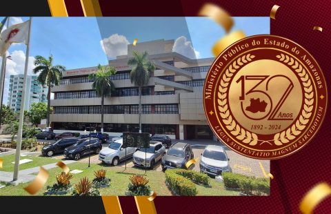 Ministério Público do Amazonas celebra 132 anos e destaca avanços no interior e na capital