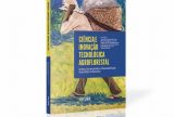 Ufam é palco de lançamento do livro 'Ciência e inovação tecnológica agroflorestal' nesta sexta (13)