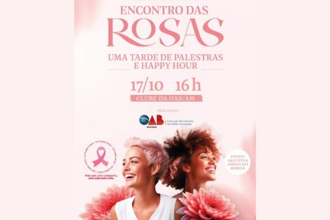 OAB-AM realiza evento gratuito em alusão ao Outubro Rosa nesta quinta-feira (17)