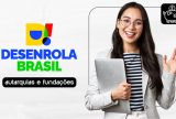 Desenrola Autarquias já garantiu R$ 2,8 bilhões em negociações