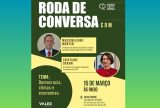 Roda de conversa reúne especialistas para debate sobre meio ambiente e desenvolvimento econômico na Valer Teatro