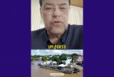 Eduardo Braga comemora instalação de porto provisório em Borba após acidente com balsa particular