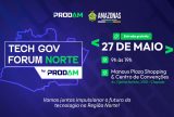 Fórum Tech Gov Norte promove debates sobre inovação e gestão pública em Manaus