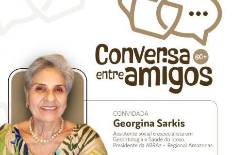 'Conversa entre amigos 60+': evento gratuito aborda Alzheimer e proteção ao idoso em Manaus