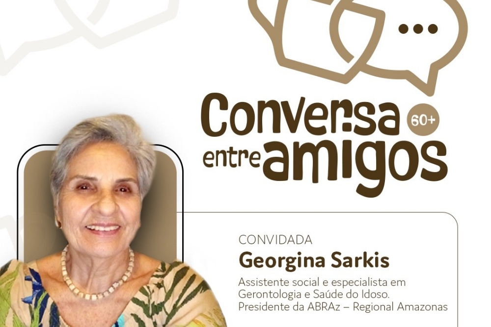 'Conversa entre amigos 60+': evento gratuito aborda Alzheimer e proteção ao idoso em Manaus 'Conversa entre amigos 60+': evento gratuito aborda Alzheimer e proteção ao idoso em Manaus