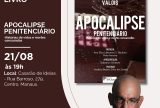 Juiz Luís Carlos Valois lança livro “Apocalipse Penitenciário” em Manaus