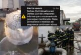 Defesa Civil mantém alerta para vazamento de gás e orienta população em Manaus