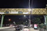 Iluminação é reforçada em passarelas nas avenidas Darcy Vargas e Djalma Batista